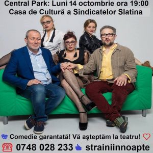 Teatru: Central Park (comedie) Slatina @ Casa de Cultură a Sindicatelor